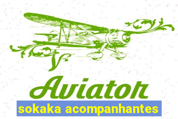 sokaka acompanhantes